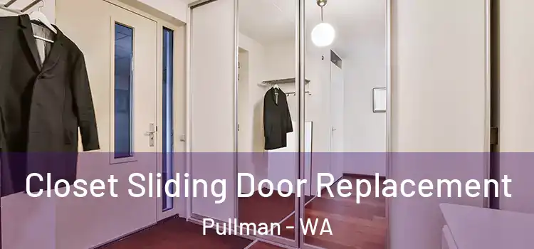  Closet Sliding Door Replacement Pullman - WA