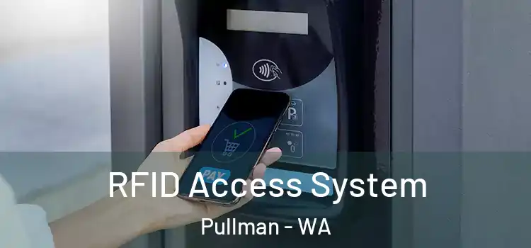  RFID Access System Pullman - WA